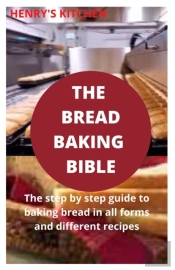 The Bread Baking  Bible