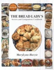 The Bread Lady'S Secrets And Companions Cookbook