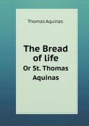 The Bread Of Life Or St. Thomas Aquinas