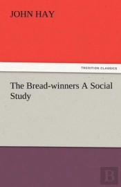 The Bread-Winners A Social Study