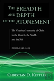 The Breadth And Depth Of The Atonement