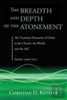The Breadth And Depth Of The Atonement