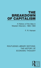 The Breakdown Of Capitalism