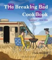 The Breaking Bad Cookbook