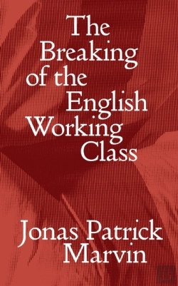 Bertrand.pt - The Breaking Of The English Working Class