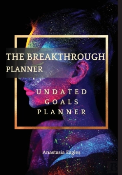 Bertrand.pt - The Breakthrough Planner Divine Feminine - Undated Goals Planner