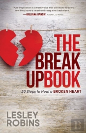 The Breakup Book: 20 Steps To Heal A Bro