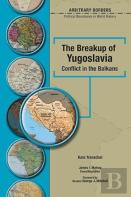 The Breakup Of Yugoslavia