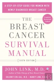 The Breast Cancer Survival Manual, Sixth Edition