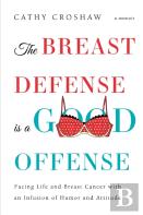 The Breast Defense Is A Good Offense