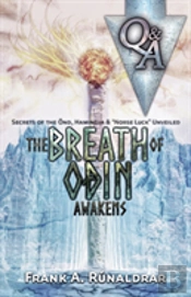 The Breath Of Odin Awakens - Questions & Answers