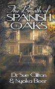 The Breath Of Spanish Oaks