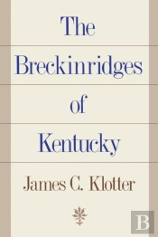 The Breckinridges Of Kentucky