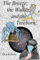 The Breeze, The Walker, And The Treeborn