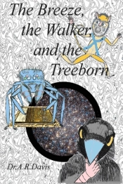 The Breeze, The Walker, And The Treeborn