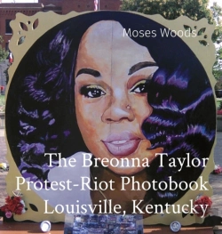Bertrand.pt - The Breonna Taylor Protest-Riot Photobook Louisville, Kentucky