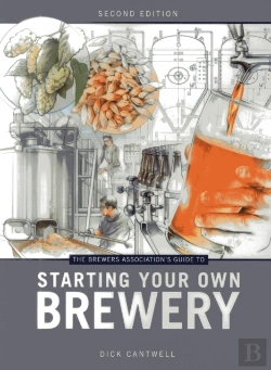 Bertrand.pt - The Brewers Association'S Guide To Starting Your Own Brewery