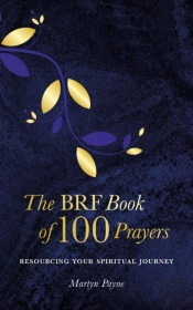 The Brf Book Of 100 Prayers