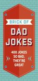 The Brick Of Dad Jokes