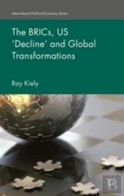 The Brics, Us 'Decline' And Global Transformations