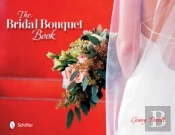 The Bridal Bouquet Book