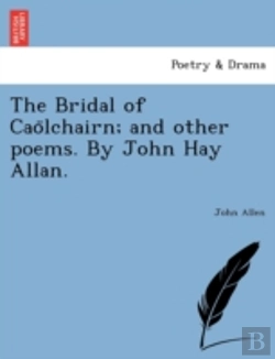 Bertrand.pt - The Bridal Of Cao Lchairn; And Other Poe