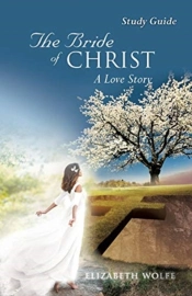 The Bride Of Christ A Love Story Study Guide