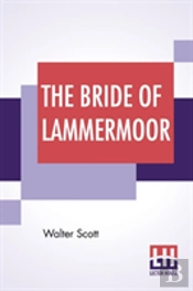 The Bride Of Lammermoor