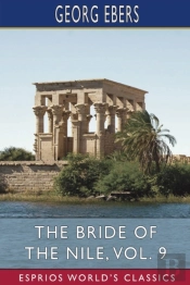 The Bride Of The Nile, Vol. 9 (Esprios Classics)