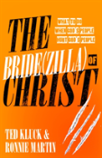 The Bride(Zilla) Of Christ