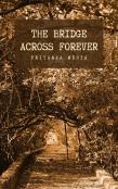 The Bridge Across Forever