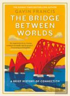 The Bridge Between Worlds