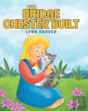 The Bridge That Chester Built
