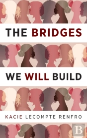 The Bridges We Will Build