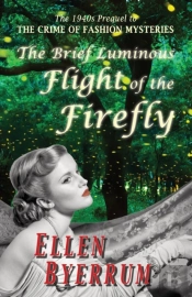 The Brief Luminous Flight Of The Firefly