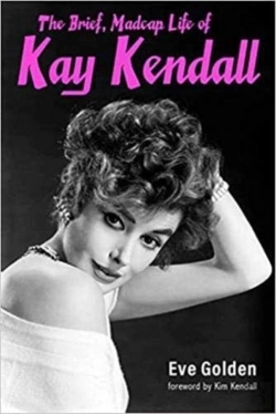 Bertrand.pt - The Brief, Madcap Life Of Kay Kendall