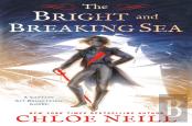 The Bright And Breaking Sea