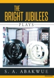 The Bright Jubilees: Plays