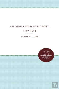 Bertrand.pt - The Bright Tobacco Industry, 1860-1929
