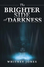 The Brighter Side Of Darkness