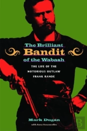 The Brilliant Bandit Of The Wabash