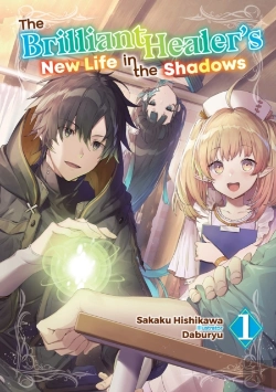 Bertrand.pt - The Brilliant Healer'S New Life In The Shadows: Volume 1 (Light Novel)