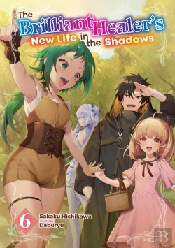 Bertrand.pt - The Brilliant Healer'S New Life In The Shadows: Volume 6 (Light Novel)