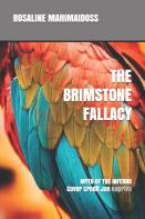 The Brimstone Fallacy