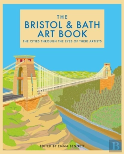 Bertrand.pt - The Bristol And Bath Art Book
