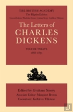 Bertrand.pt - The British Academy/The Pilgrim Edition Of The Letters Of Charles Dickens: Volume 12: 1868-1870