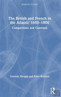 Bertrand.pt - The British And French In The Atlantic 1650-1800
