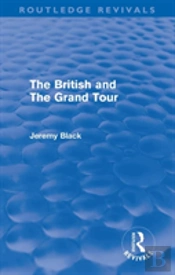 The British And The Grand Tour (Routledge Revivals)