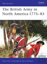 The British Army In North America 1775â€“83