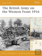 The British Army On The Western Front 1916